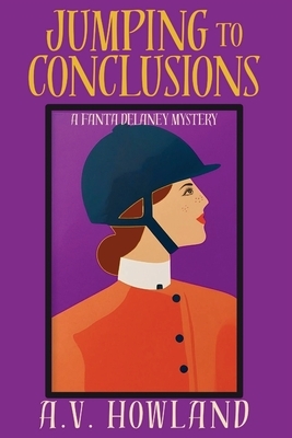 Jumping to Conclusions: A Fanta Delaney Cozy Mystery