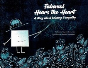 Fabemol Hears the Heart: A Story About Listening and Empathy