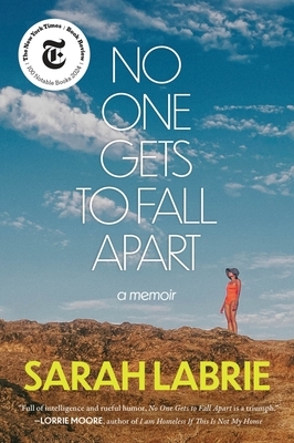 No One Gets to Fall Apart: A Memoir