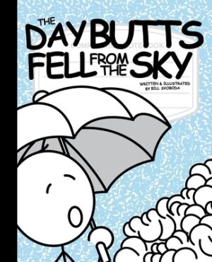 The Day Butts Fell from the Sky