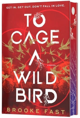 To Cage a Wild Bird (Deluxe Limited Edition)
