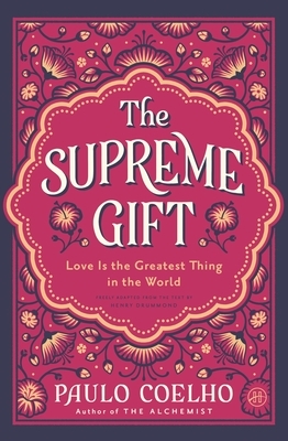The Supreme Gift: Love Is the Greatest Thing in the World