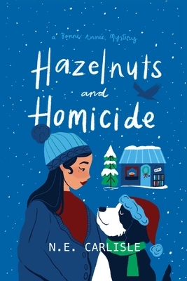 Hazelnuts and Homicide: A Bonne Ann?e Mystery