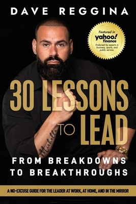 30 Lessons to Lead: From Breakdowns to Breakthroughs