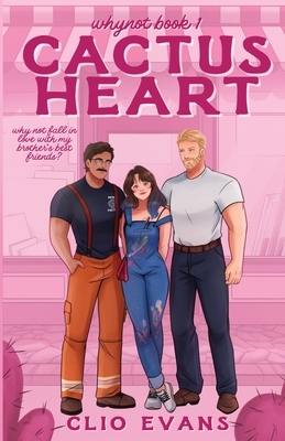 Cactus Heart: A Brother's Best Friends Small Town Romance