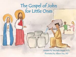 The Gospel of John for Little Ones