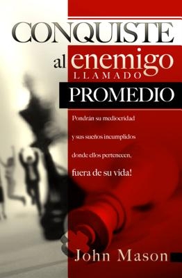 La Conquiste al enemigo llamado promedio