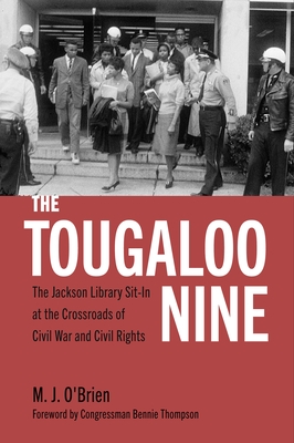 The Tougaloo Nine: The Jackson Library Sit-In at the Crossroads of Civil War and Civil Rights
