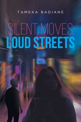 Silent Moves, Loud Streets