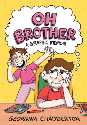 Oh Brother: (A Graphic Memoir)