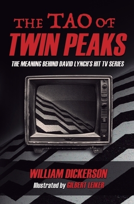 The Tao of Twin Peaks: The Meaning Behind David Lynch's Hit TV Series