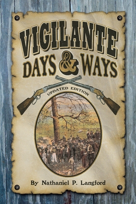 Vigilante Days & Ways: Updated Edition