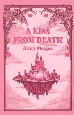 A Kiss From Death