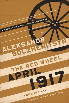April 1917: The Red Wheel, Node IV, Book 1