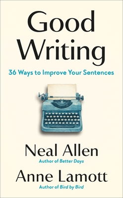 Good Writing: 36 Ways to Improve Your Sentences