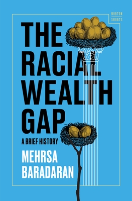 The Racial Wealth Gap: A Brief History