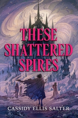 These Shattered Spires