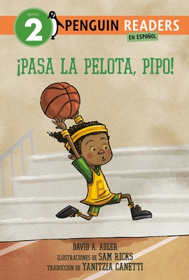 ?Pasa La Pelota, Pipo! (Pass the Ball, Mo! Spanish Edition)