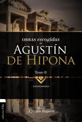 El Obras escogidas de August��n de Hipona, Tomo 2: Confesiones