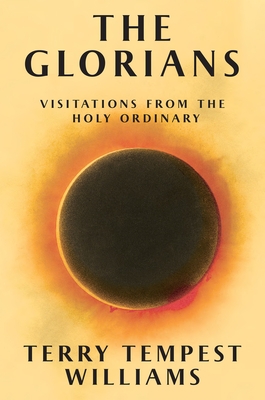 The Glorians: Visitations from the Holy Ordinary