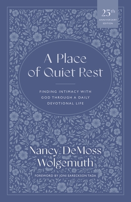 A Place of Quiet Rest: Finding Intimacy with God Through a Daily Devotional Life