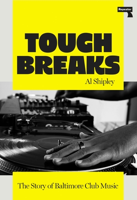Tough Breaks: The Story of Baltimore Club Music