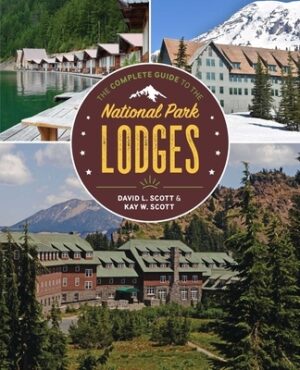 The Complete Guide to the National Park Lodges