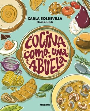 Cocina Como Una Abuela / Grandma-Style Cooking
