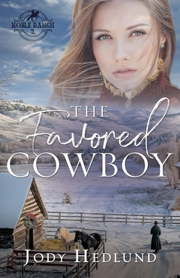 The Favored Cowboy: A Sweet Historical Romance