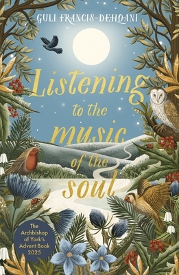 Listening to the Music of the Soul: The Archbishop of York's Advent Book 2025