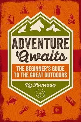 Adventure Awaits: The Beginner's Guide to the Great Outdoors