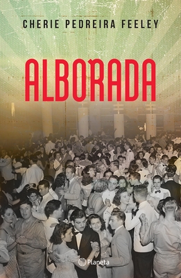 Alborada (Novela Hist?rica) / Dawn (a Historical Novel)