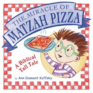 The Miracle of Matzah Pizza: A Biblical Tall Tale