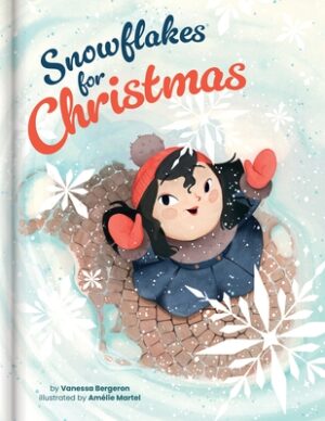Snowflakes for Christmas - A Mindful and Heartwarming Holiday Story Kids Books Ages 4-6 Christmas Picture Book for Pre-K to Grade 3