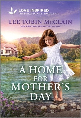 A Home for Mother's Day: An Uplifting Inspirational Romance
