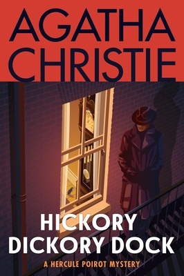 Hickory Dickory Dock: A Hercule Poirot Mystery: The Official Authorized Edition