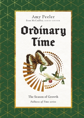 Ordinary Time: The Season of Growth