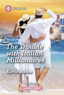 The Trouble with Italian Millionaires