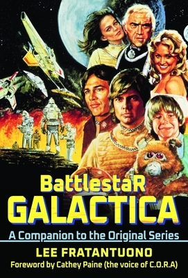 Battlestar Galactica: A Companion to the Original Series