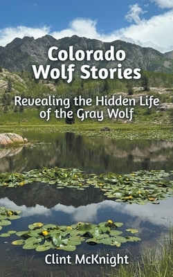 Colorado Wolf Stories