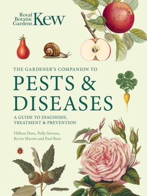 Gardener's Companion to Pests and Diseases: A Guide to Diagnosis, Treatment & Prevention