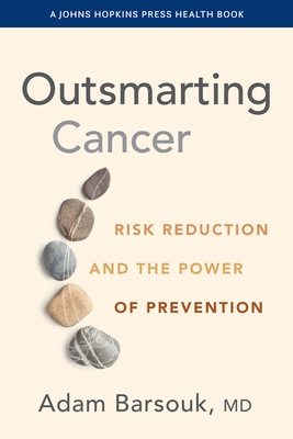 Outsmarting Cancer: Risk Reduction and the Power of Prevention