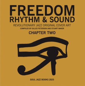 Freedom, Rhythm & Sound: Chapter Two: Revolutionary Jazz Original Cover Art 1965-83