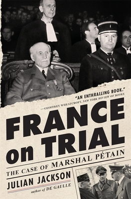 France on Trial: The Case of Marshal P?tain