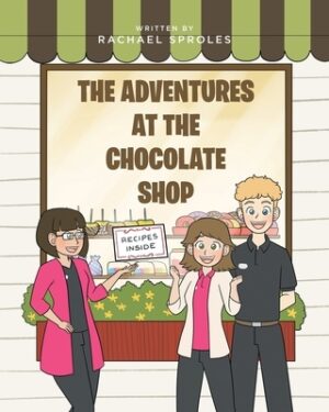The Adventures at the Chocolate Shop