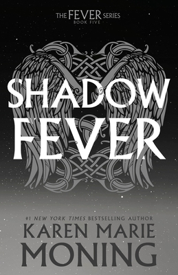 Shadowfever: The Fever Series