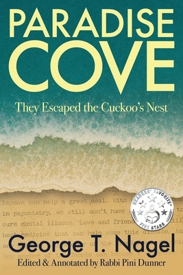Paradise Cove: They Escaped the Cuckoo's Nest