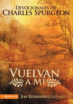 Vuelvan a M?: Devocionales de Charles Spurgeon