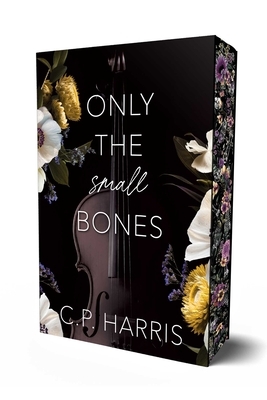 Only the Small Bones: Special Edition