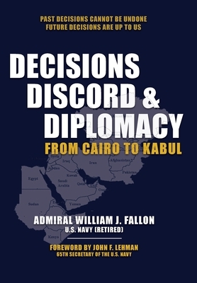 Decisions, Discord & Diplomacy: From Cairo to Kabul